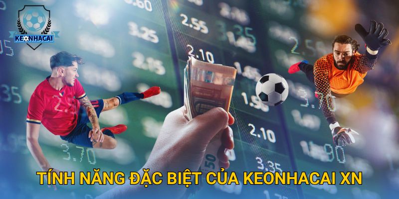 Trang chủ 544 Tính năng đặc biệt của Keonhacai xn